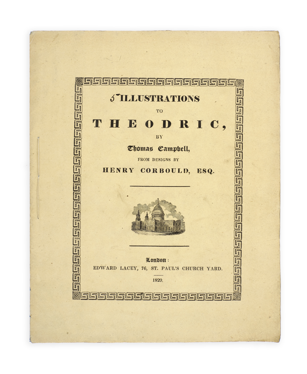 [<i>Cover title:</i>] Illustrations to Theodric, by Thomas Campbell, from designs by Henry Corbould, Esq. 