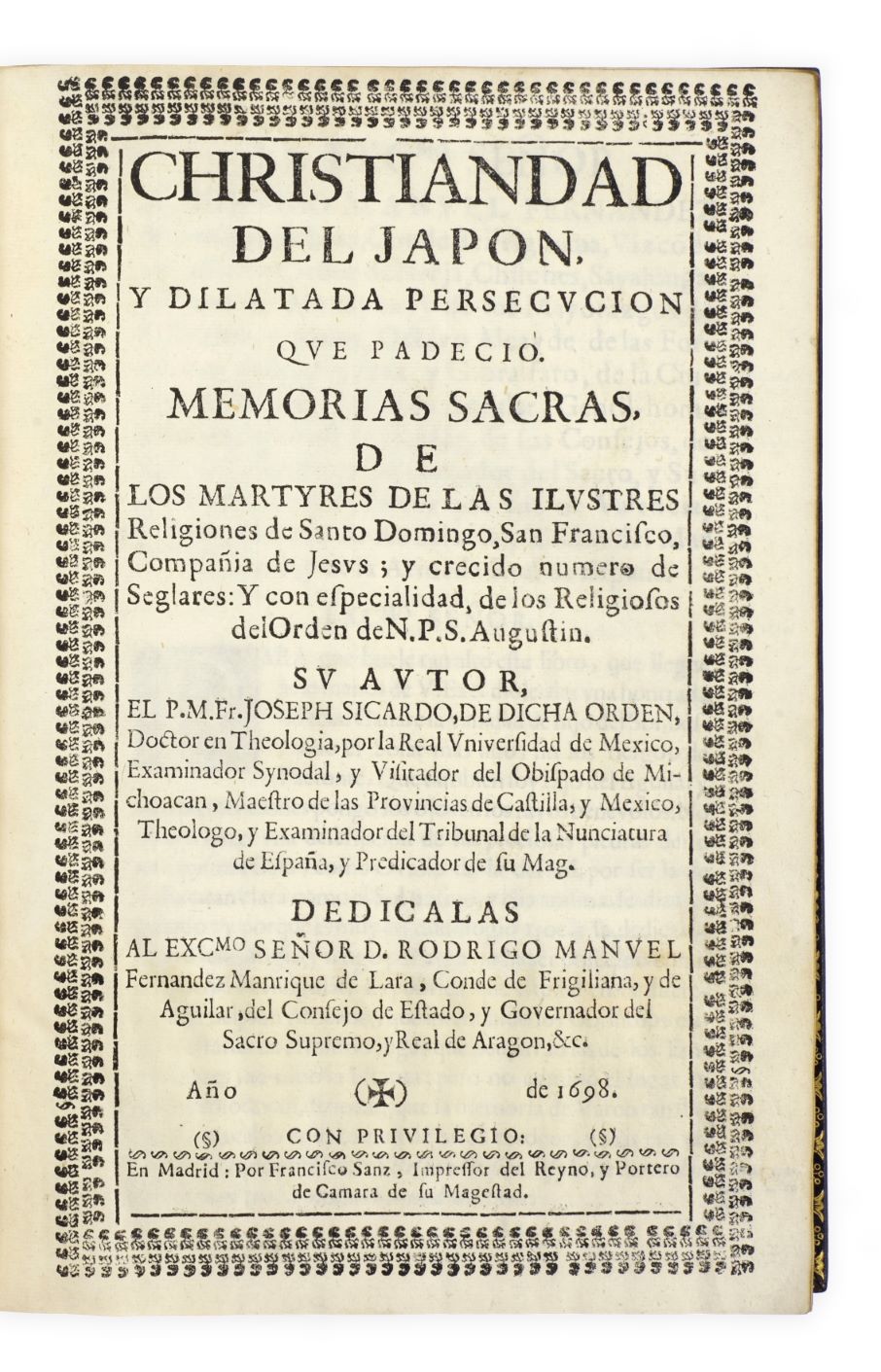 Christiandad del Japon, y dilatada persecucion que padecio. Memorias sacras, de los martyres de las ilustres religiones de Santo Domingo, San Francisco, Compañia de Jesus, y crecido numero de seglares, y con especialidad, de los religiosos del orden de N.P.S. Augustin …